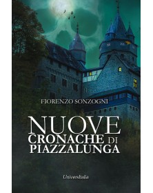 Nuove cronache di Piazzalunga