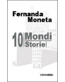 Dieci mondi. Storie