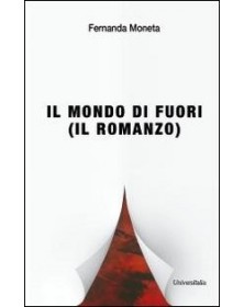 Il mondo di fuori (il romanzo)