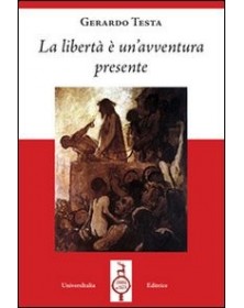 La libertà è un'avventura...