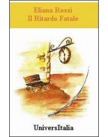 Il ritardo fatale