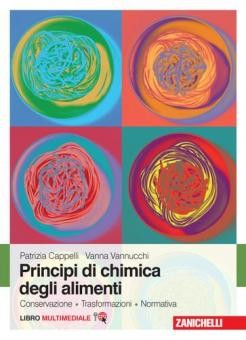 Principi di chimica degli alimenti. Conservazione, trasformazioni, normativa