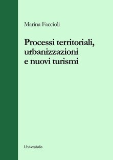 Processi territoriali, urbanizzazioni e nuovi turismi