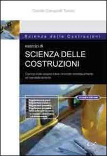Esercizi di scienza delle costruzioni.