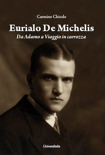 Eurialo De Michelis. Da Adamo a viaggio in carrozza