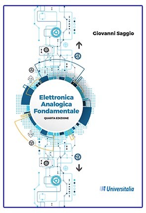 Elettronica analogica fondamentale. Include nozioni base di matematica, fisica, chimica, elettrotecnica. Ediz. per la scuola
