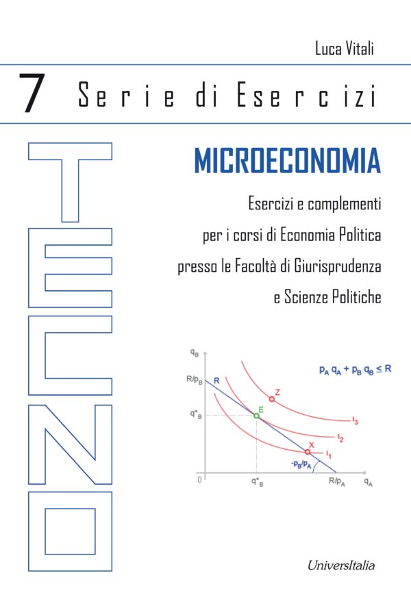 MICROECONOMIA - 3° EDIZIONE (Giurisprudenza Tor Vergata)