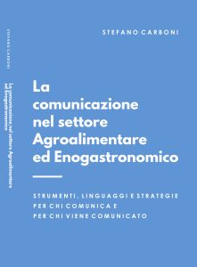 COVER_LA-COMUNICAZIONE-NEL-SETTORE-AGROALIMENTARE-ED-ENOGASTRONOMICO